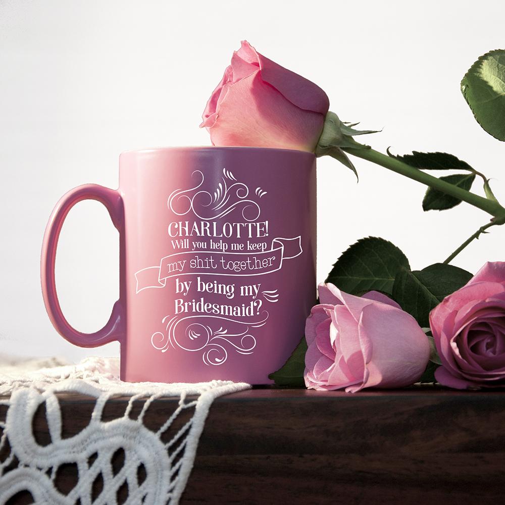 Keep My Sh*t Together Personalised Bridesmaid Proposal Mug Sweetlea Gifts Ltd ScentiMelti Wax Melts