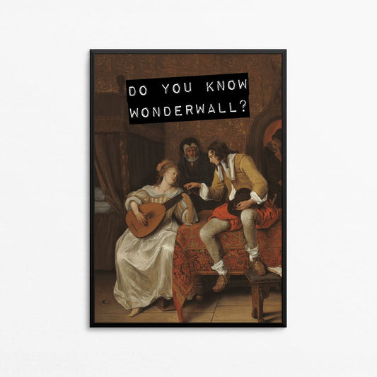 Do You Know Wonderwall? Wall Art Print Hi Society ScentiMelti Wax Melts