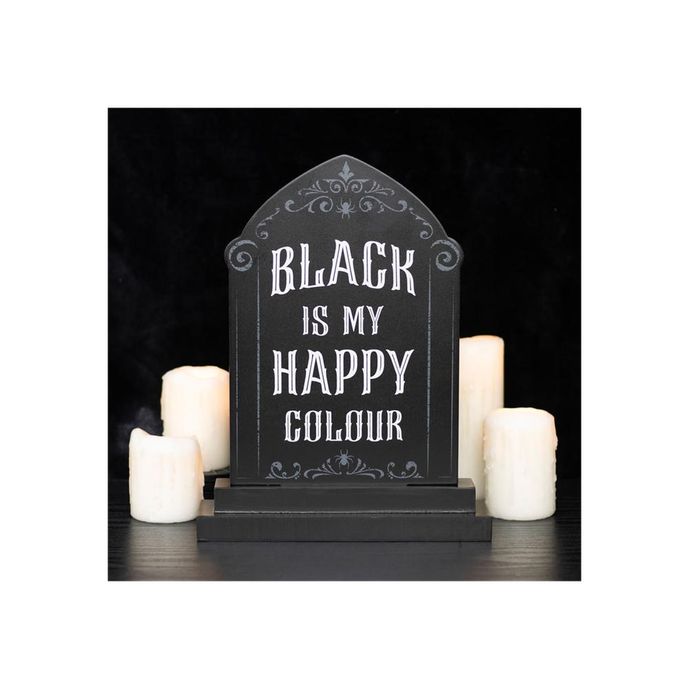 Black is My Happy Colour Standing Sign - ScentiMelti  Black is My Happy Colour Standing Sign