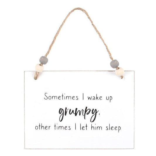 I Wake Up Grumpy Hanging Sign - ScentiMelti  I Wake Up Grumpy Hanging Sign