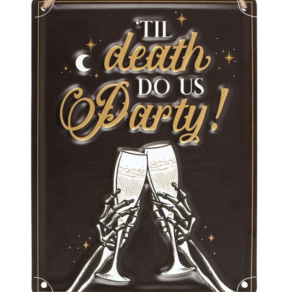 Til Death Do Us Party Champagne Hanging Metal Sign - ScentiMelti  Til Death Do Us Party Champagne Hanging Metal Sign