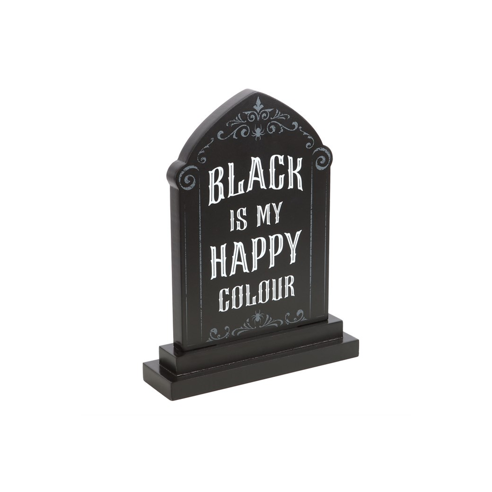 Black is My Happy Colour Standing Sign - ScentiMelti  Black is My Happy Colour Standing Sign