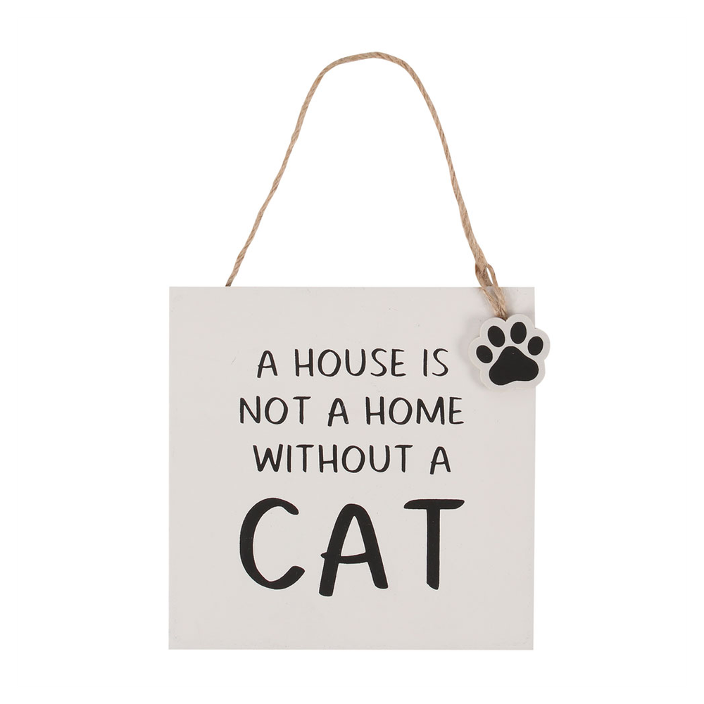 House Is Not A Home Without A Cat Hanging Sign - ScentiMelti Home Fragrance, Beauty & Gifts UK