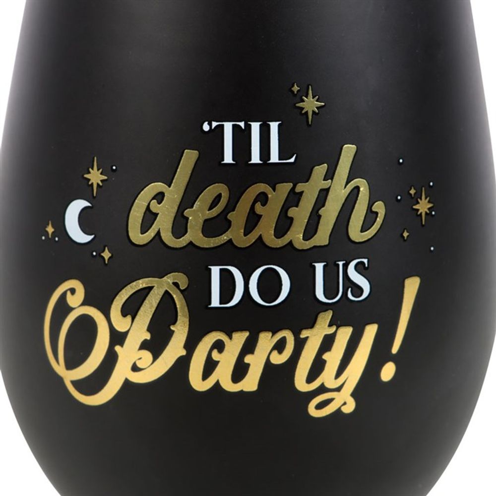 Til Death Do Us Party Stemless Wine Glass - ScentiMelti  Til Death Do Us Party Stemless Wine Glass