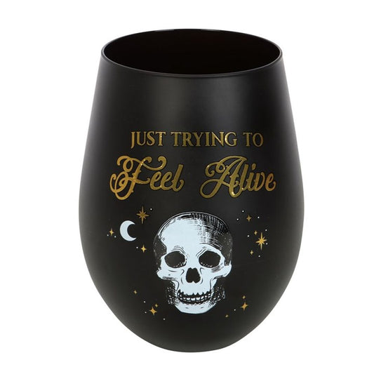 Trying to Feel Alive Stemless Wine Glass - ScentiMelti  Trying to Feel Alive Stemless Wine Glass
