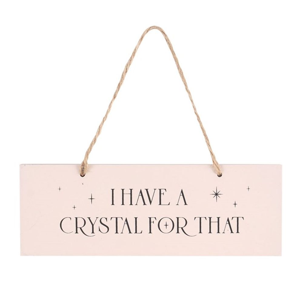 I Have A Crystal For That Hanging Sign - ScentiMelti  I Have A Crystal For That Hanging Sign