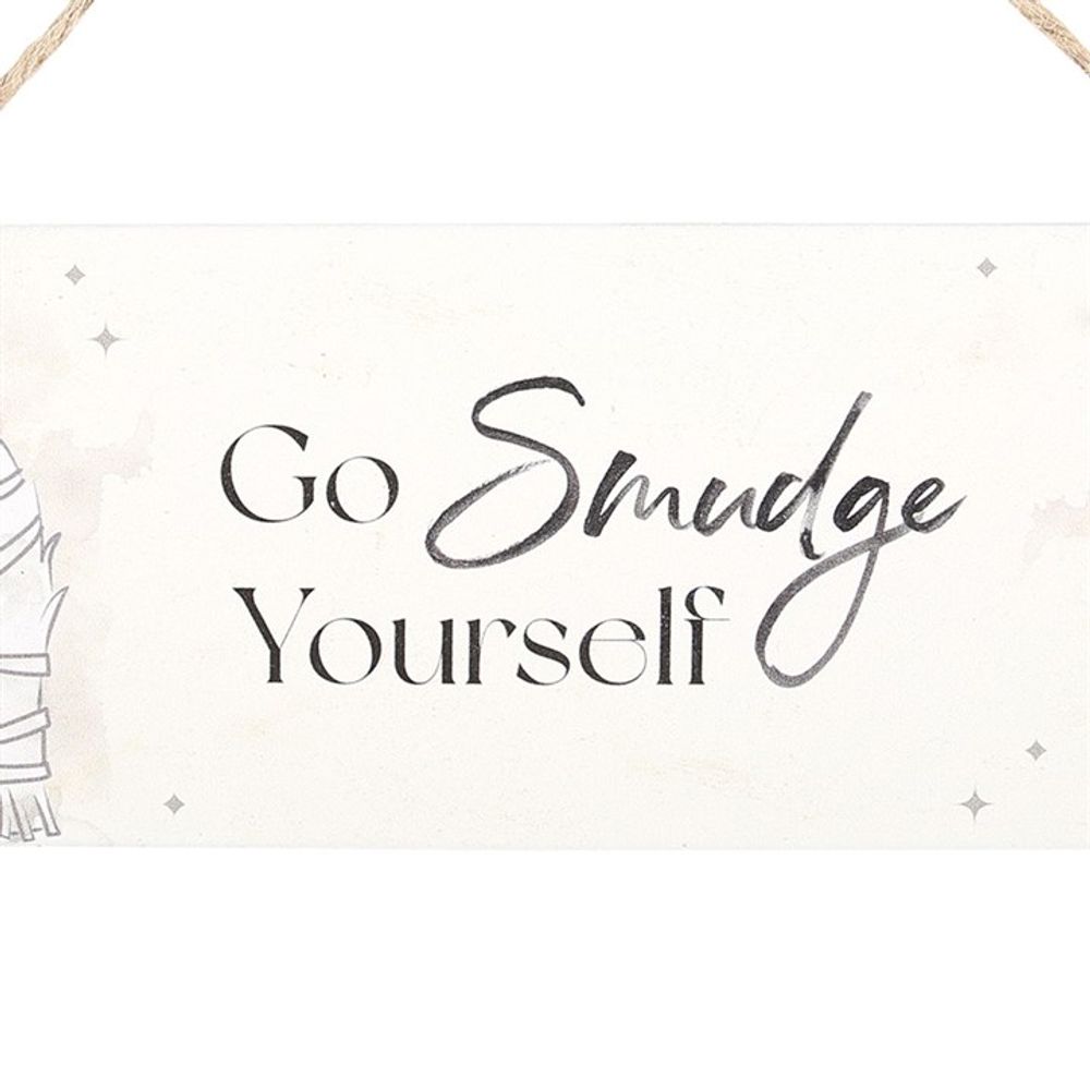 Go Smudge Yourself Hanging Sign - ScentiMelti  Go Smudge Yourself Hanging Sign