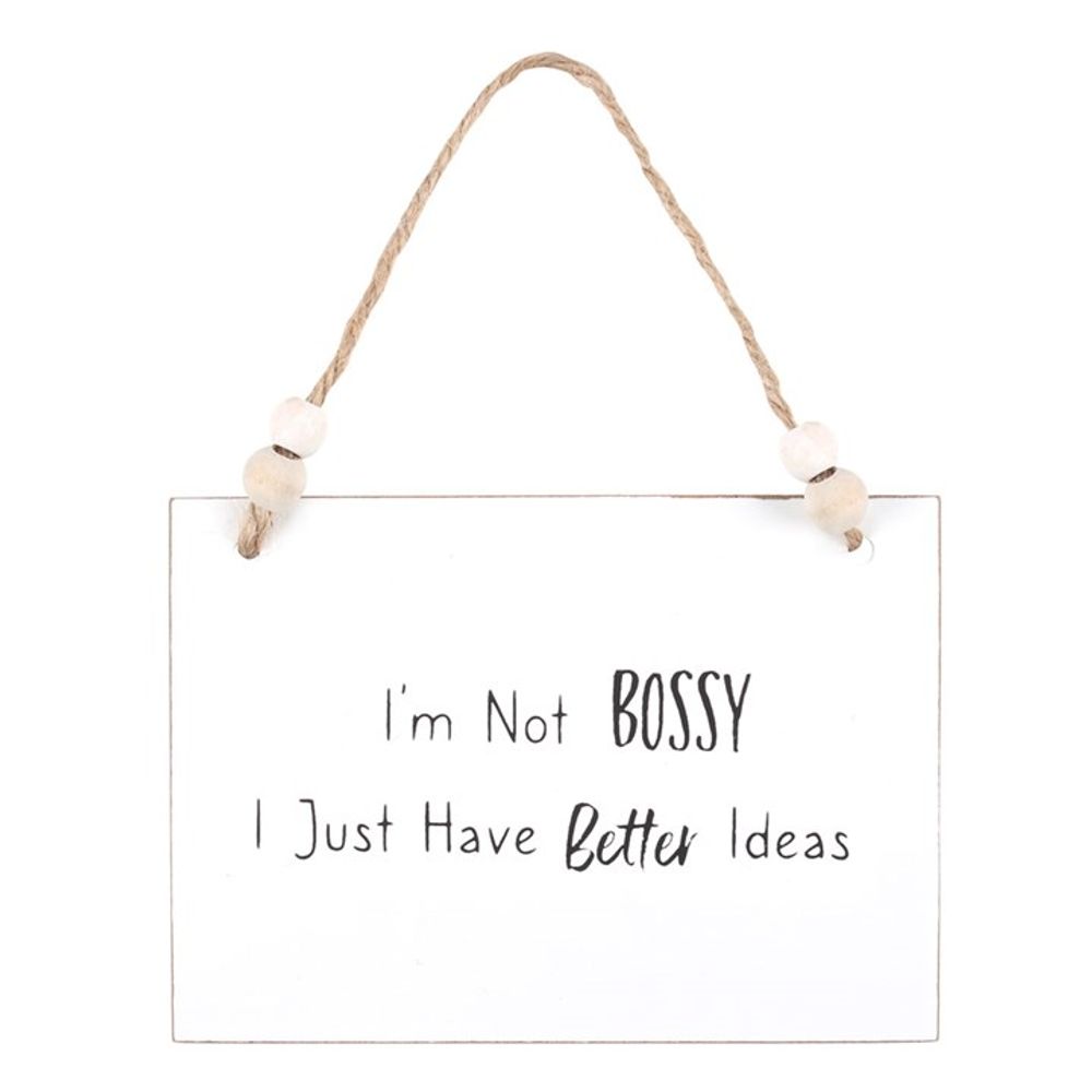 I'm Not Bossy Hanging Sign - ScentiMelti  I'm Not Bossy Hanging Sign