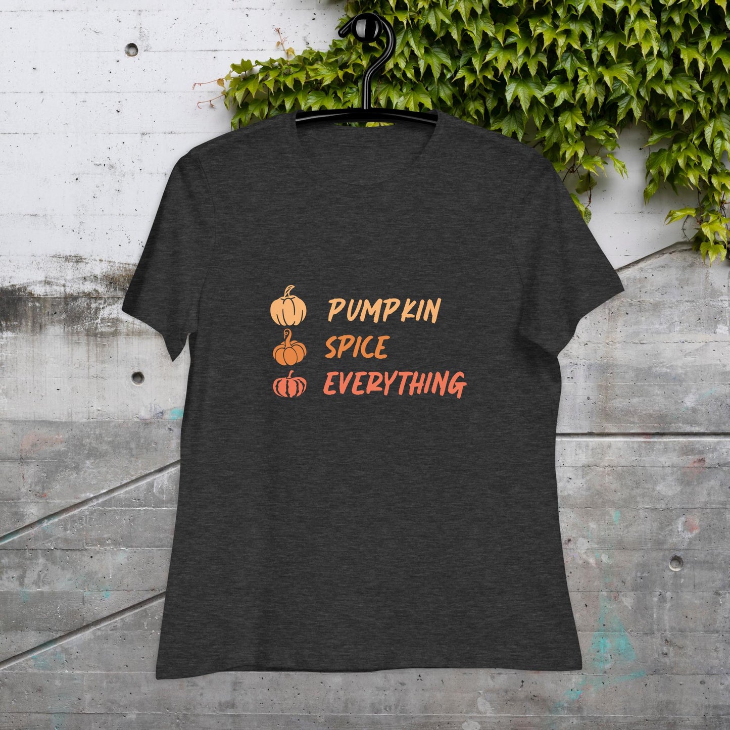 Women's Relaxed T-Shirt pumpkin spice everything - ScentiMelti Home Fragrance, Beauty & Gifts UK